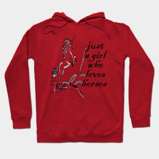 just a girl who loves horses Hoodie